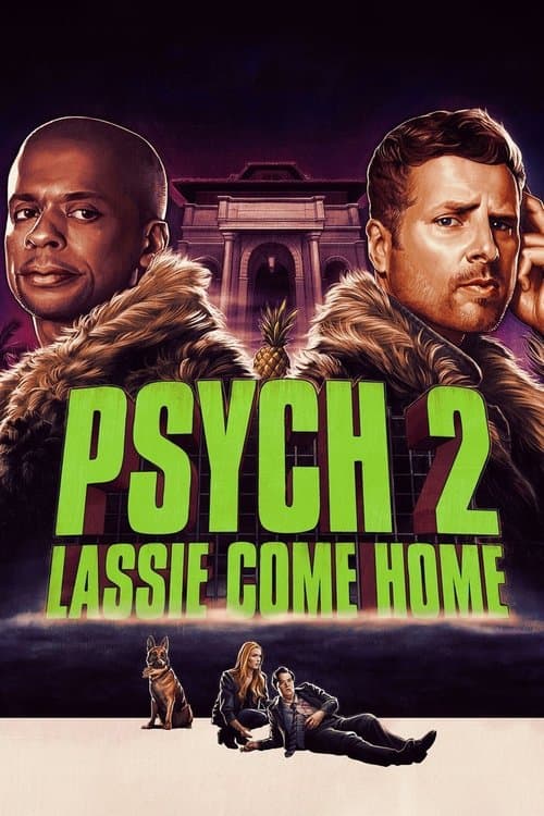Psych 2 - Lassie rentre à la maison poster
