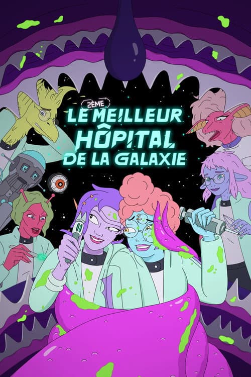 Le (2ème) Meilleur Hôpital de la Galaxie poster