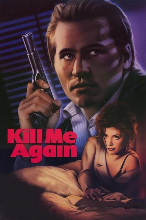 Kill me again poster